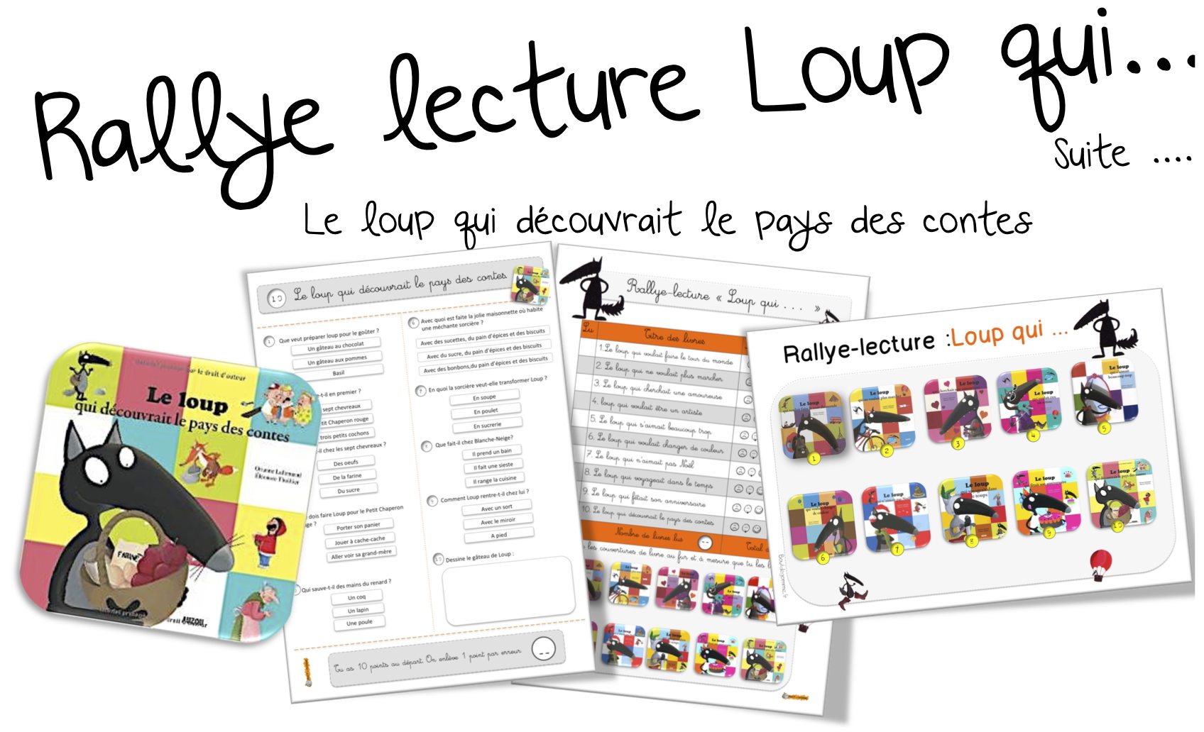 Rallye Loup qui : Le loup qui voulait découvrir le pays des contes